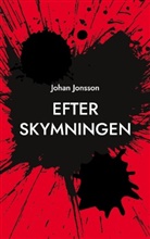 Johan Jonsson - Efter skymningen
