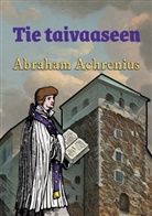 Abraham Achrenius - Tie taivaaseen