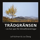 Leif Kullman, Lisa Öberg - Trädgränsen