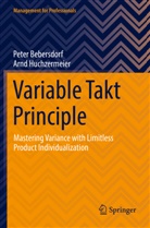 Peter Bebersdorf, Arnd Huchzermeier - Variable Takt Principle