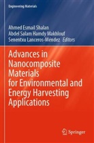 Abdel Salam Hamdy Makhlouf, Senentxu Lanceros¿Méndez, Senent LancerosMéndez, Senen Lanceros-Méndez, Senentxu Lanceros-Méndez, Abdel Salam Hamdy Makhlouf... - Advances in Nanocomposite Materials for Environmental and Energy Harvesting Applications