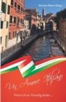 Martina Meier - Wenn ich an Venedig denke ... - Un Amore Italiano