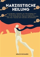 Grace Richards - Narzisstische Heilung