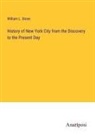 William L. Stone - History of New York City from the Discovery to the Present Day