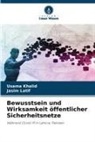 Usama Khalid, Jasim Latif - Bewusstsein und Wirksamkeit öffentlicher Sicherheitsnetze