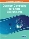 Amit Kumar Tyagi - Handbook of Research on Quantum Computing for Smart Environments