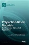 Polylactide-Based Materials