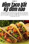 Nhung Lý - ¿êm Taco b¿t k¿ ¿êm nào