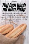 H¿nh ¿inh - Th¿ làm bánh mì ki¿u Pháp
