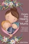 Julie Fisher - From the Hearts of Mums