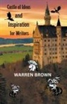 Warren Brown - Castle of Ideas and Inspiration for Writers