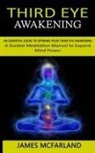 James McFarland - Third Eye Awakening
