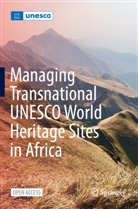 Dodé Houehounha, Moukala, Edmond Moukala - Managing Transnational UNESCO World Heritage sites in Africa