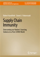 Daniel J Finkenstadt, DANIEL J. FINKENSTADT, Robert Handfield - Supply Chain Immunity