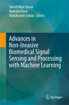 Humaira Nisar, Saeed Mian Qaisar, Abdulhamit Subasi - Advances in Non-Invasive Biomedical Signal Sensing and Processing with Machine Learning