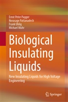 Michael Muhr, Ernst Peter Pagger, Norasage Pattanadech, F Uhlig, Frank Uhlig - Biological Insulating Liquids