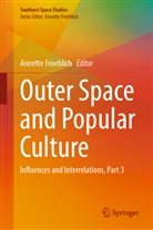 Annette Froehlich - Outer Space and Popular Culture