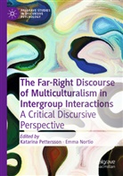Nortio, Emma Nortio, Katarina Pettersson - The Far-Right Discourse of Multiculturalism in Intergroup Interactions
