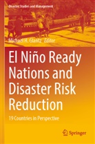 Michael H. Glantz, Michael H Glantz - El Niño Ready Nations and Disaster Risk Reduction