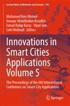 Anouar Abdelhakim Boudhir, Mohamed Ben Ahmed, Anouar Abdelhakim Boudhir, Vipul Jain, Ismail Rakip Kara_, ¿smail Rak¿p Kara¿... - Innovations in Smart Cities Applications Volume 5