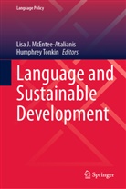 Lisa J McEntee-Atalianis, Lisa J. McEntee-Atalianis, Tonkin, Humphrey Tonkin - Language and Sustainable Development