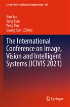Guang Sun, Yang Xiao, Jian Yao, Peng You, Peng You et al - The International Conference on Image, Vision and Intelligent Systems (ICIVIS 2021), 2 Teile