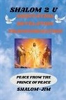 Shalom Jim - Meditation Revelation Transformation