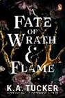 K A Tucker, K. A. Tucker, K.A. Tucker - A Fate of Wrath and Flame