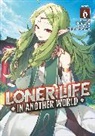 Saku Enomaru, Shoji Goji - Loner Life in Another World (Light Novel) Vol. 6