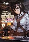 Ashi, Kaoming, Keyaki Uchiuchi - This Is Screwed Up, but I Was Reincarnated as a GIRL in Another