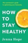 Jenna Hope - How to Stay Healthy