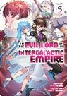 Yomu Mishima, Nadare Takamine - I'm the Evil Lord of an Intergalactic Empire! (Light Novel) Vol. 5