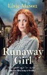 Elsie Mason - The Runaway Girl