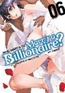 MARIO, Mikoto Yamaguchi - Who Wants to Marry a Billionaire? Vol. 6