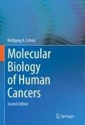 Wolfgang A Schulz, Wolfgang A. Schulz - Molecular Biology of Human Cancers