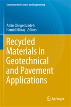 Amin Chegenizadeh, Nikraz, Hamid Nikraz - Recycled Materials in Geotechnical and Pavement Applications