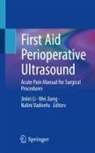 Wei Jiang, Jinlei Li, Nalini Vadivelu - First Aid Perioperative Ultrasound