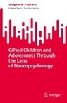 Hanna David, Eva Gyarmathy - Gifted Children and Adolescents Through the Lens of Neuropsychology