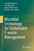 Deep Chandra Suyal et al, Prasenjit Debbarma, SAURABH KUMAR, Ravindra Soni, Deep Chandra Suyal - Microbial Technology for Sustainable E-waste Management