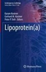 Gerhard M. Kostner, Karam Kostner, Gerhard M Kostner, Peter P Toth, Peter P. Toth - Lipoprotein(a)