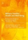Andreja ¿Ivoder, Alenka ¿Vab, ¿Iva Humer, Ziva Humer, Ziva et a Humer, Ljubica Jelu¿i¿... - Military Families' Health and Well-Being