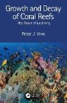 Peter J. Vine - Growth and Decay of Coral Reefs