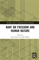 Luigi (Johannes Gutenberg University Main Filieri, Luigi Filieri, Sofie Møller - Kant on Freedom and Human Nature
