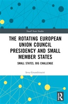 Ieva Grumbinait_, Ieva (Public Policy and Management In Grumbinaite, Ieva (Vilnius University Grumbinaite, Ieva Grumbinaitė - Rotating European Union Council Presidency and Small Member States