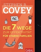 Jane P. Covey, John Covey, Stephen R Covey, Stephen R. Covey, Ingrid Pross-Gill - Die 7 Wege zur Effektivität für starke Familien
