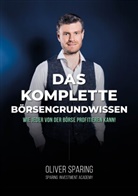 Oliver Sparing - Das komplette Börsengrundwissen