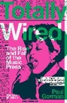 Paul Gorman - Totally Wired (paperback)