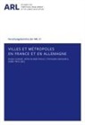 Christophe Demazière, Ulrike Grabski-Kieron, Evelyn Gustedt, Didier Paris - Villes et métropoles en France et en Allemagne