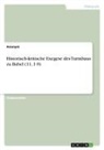 Anonym, Anonymous - Historisch-kritische Exegese des Turmbaus zu Babel (11, 1-9)