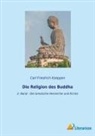 Carl Friedrich Koeppen - Die Religion des Buddha